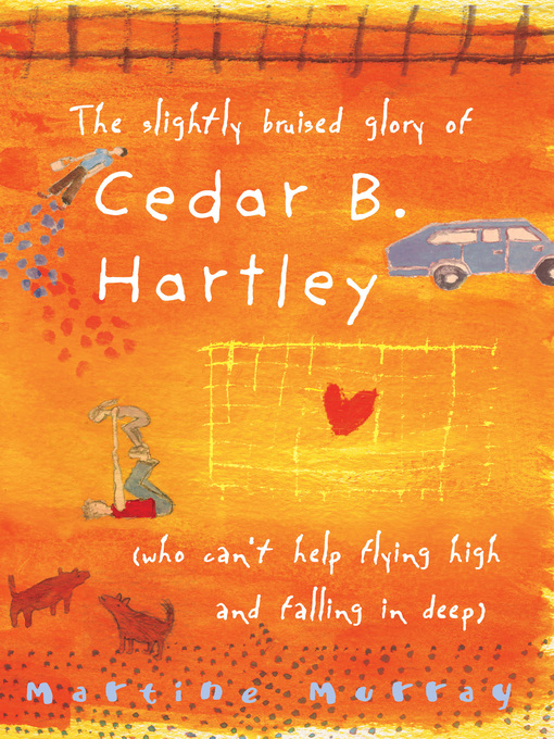 Cover image for The Slightly Bruised Glory of Cedar B. Hartley